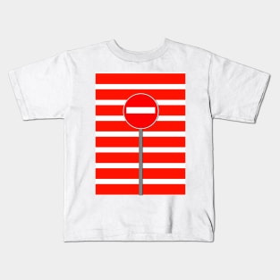 traditional NO ENTRY sign in bright red and white Kids T-Shirt